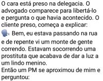 Foi a puta que pariu. O cara foi preso na delegacia ao responder o policial um fato que ocorria... confira!.