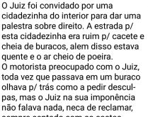 O juiz a caminho da cidadezinha. O juiz foi convidado por uma cidadezinha do interior para dar uma palestra sobre direito....