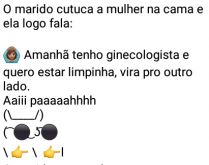 Aí pah: Ginecologista. O marido cutuca a mulher na cama e ela logo fala....