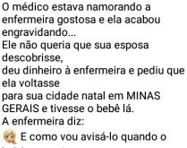 O médico tarado. O médico engravidou a enfermeira, orientou ela à se mudar pra sua cidade natal, garantindo pagar as despesas....