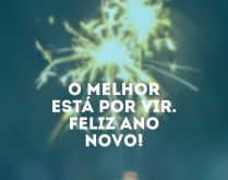 O melhor está por vir. Feliz .... O melhor está por vir. Feliz Ano Novo!.