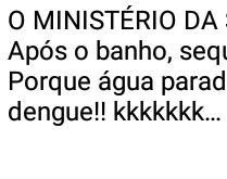 Água parada em pneu dá dengue. O ministério da saúde adverte....