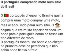 O português comprando moto nu.... Um português chegou no Brasil e queria comprar uma moto....