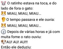 Cachorro bilingue. O ratinho se deu mal, saiu da toca achando que a barra estava limpa, mas....