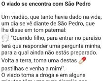 O encontro com S Pedro. Um homem se encontrou com São Pedro, após uma vida cheia de agitos....