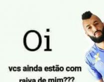 Oi, vocês ainda estão com ra.... O goleiro Muralha pergunta: Vocês ainda estão com raiva de mim?.