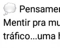 Mentir pra mulher dá ruim. Pensamento do dia: se mentir pra mulher a casa cai.