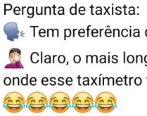 Pergunta de taxista. Taxista faz uma pergunta pra lá de desnecessária e o passageiro responde irônicamente....