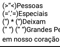Pessoas especiais deixam grand.... Uma mensagem carinhosa para amigos(as).
