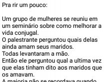 Seminário - Como melhorar a v.... Um grupo de mulheres se reuniu e mandaram mensagens para seus maridos....