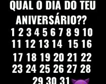 Qual o dia do teu aniversário?. Nova brincadeira com respoastas, qual é o dia do seu aniversário?.