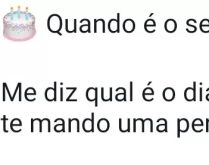 Quando é o seu aniversário?. Quando é o seu aniversário? Me diz qual é o dia do seu aniversário e te mando uma....