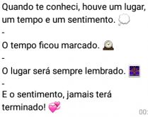 Quando te conheci, houve um lu.... ...um tempo e um sentimento..