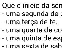Que o início da semana te tra.... Uma segunda de paz, uma terça de fé....