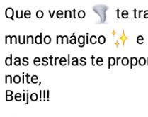 Que o vento te transporte para.... E que a leve brisa das estrelas te proporcione uma boa noite..