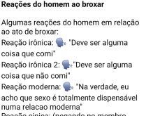 Reações do homem ao broxar. Algumas reações do homem em relação ao ato de broxar....