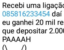 Ligação premiada. Recebi uma ligação premiada... veja oq fiz....