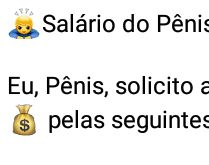 Salário do pênis. Pênis solicita aumento salarial, mas não contava com a negativa da diretoria feminina.
