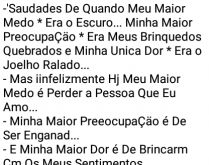 Saudades de quando era criança. Meu maior medo era o escuro... minha maior preocupação eram meus brinquedos....