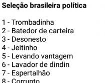 Seleção brasileira política. Com tanta corrupção no nosso país, ainda é possível encarar essa situação com uma dose de humor.