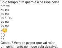 Só o tempo dirá quem é a pe.... Veja abaixo o que o relógio está dizendo....