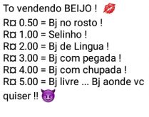 Tô vendendo beijo!. Nova brincadeira, tô vendendo beijo... no rosto, de língua, com pegada, com chupada, confira....