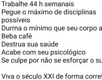 Trabalhe 44 horas semanais, pe.... Trabalhe 44 h semanais, pegue o máximo de disciplinas possíveis....