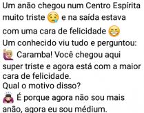 Um anão foi em um centro esp�.... O anão chega ao centro espírita, muito triste, quando saiu, já estava com uma cara de felicidade....