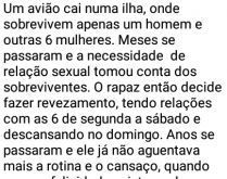 Tricolor estraga-prazeres. Um avião cai numa ilha, onde sobrevivem apenas um homem e outras seis mulheres....