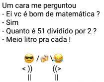 Quanto é 51 dividido por 2?. Quanto é cinquenta e um, divido por dois?.