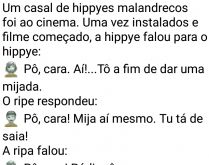 O casal de hippyes no cinema. Um casal de hippyes malandrecos foi ao cinema, uma vez instalados e filme começado....