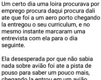 Loira no aeroporto. Um certo dia, uma loira foi procurar emprego, chegou num aeroporto e ouviu o piloto do avião chingando e foi perguntar....
