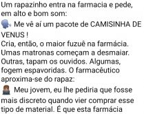 Rapaz entra na farmácia. Um rapaz entra numa farmácia pedindo pra comprar uma camisinha....