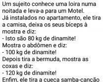 Pavio curto. Um sujeito conhece uma bela mulher numa balada....