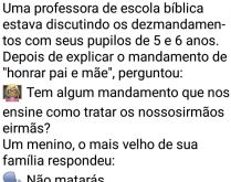 Os dez mandamentos. Uma professora de escola religiosa estava discutindo os dez mandamentos....