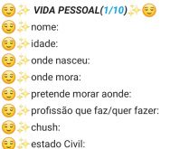 Bio - Vida pessoal. Nova biografia para status, responda sobre sua vida pessoal, veja..