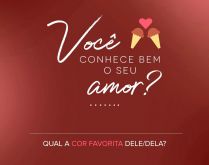 Você conhece bem o seu amor?. Nova brincadeira para enviar para o seu amor..