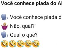 Você conhece a piada do Alzhe.... E você? Será que também conhece a piada do Alzheimer?.