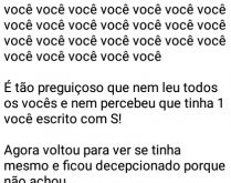 Pegadinha do voce. Você, você, você... deixou passar percebido que tinha....